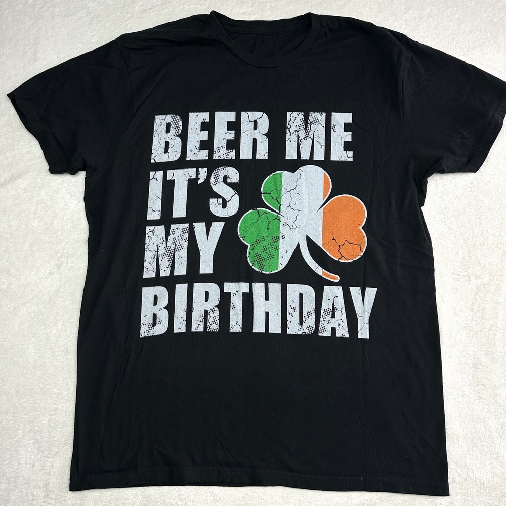Gildan Beer Me Its‎ My Birthday Irish Shamrock Graphic T-Shirt Black Large